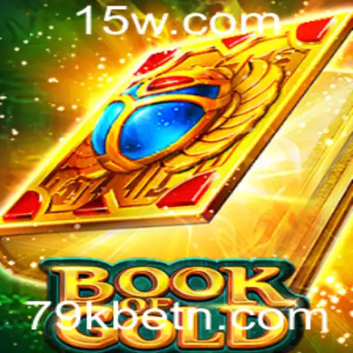 Explorando o Fascinante Mundo de BookofGold no Universo 79kbet